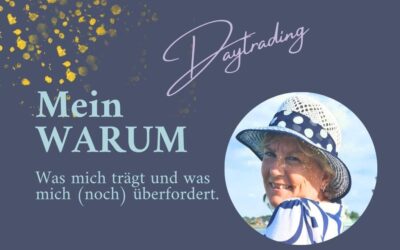 Mein Warum: Was mich im Trading trägt – und was mich fordert