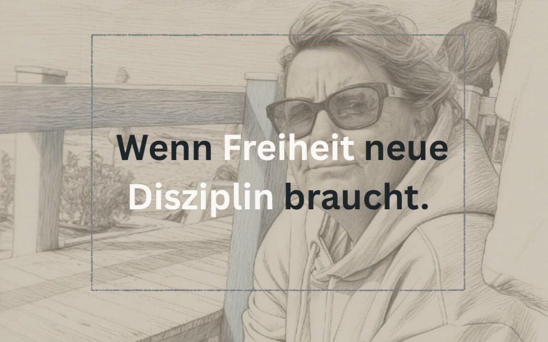 Wenn Freiheit neue Disziplin braucht